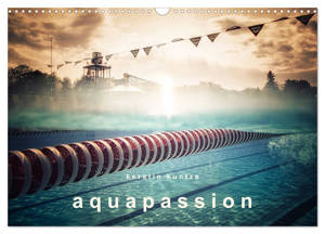 AQUAPASSION (Calendrier mural 2026 DIN A3 vertical), CALVENDO calendrier mensuel