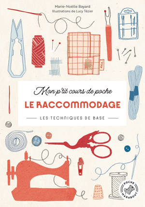 Mon p'tit cours de poche - Le raccommodage