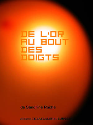 De l'or au bout des doigts