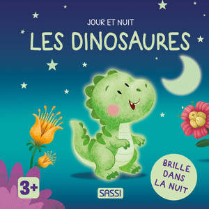 Jour et nuit. Les dinosaures
