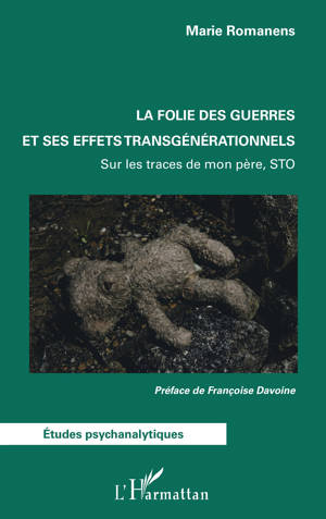 La folie des guerres et ses effets transgénérationnels