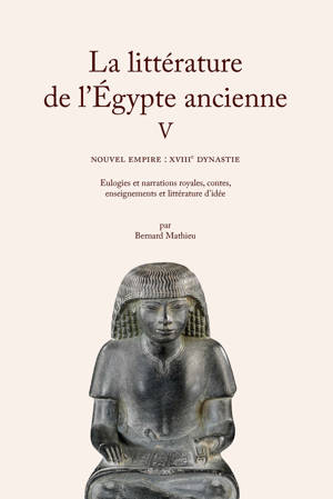 La littérature de l'Égypte ancienne. Volume V