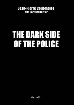 The dark side of the police