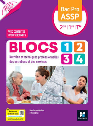 Réussite ASSP - BLOCS 1234 Entretien Service Nutrition - Bac Pro ASSP 2de 1re Tle 2026 - Livre élève