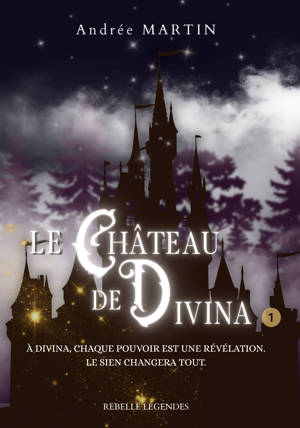 Le château de Divina, Tome 1