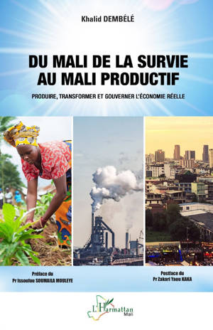 Du Mali de la survie au Mali productif
