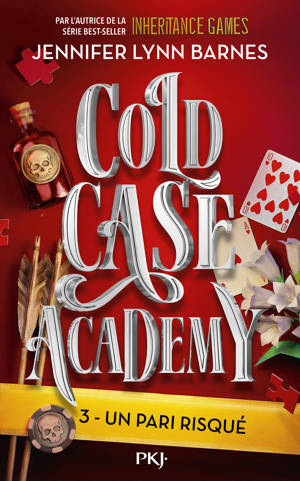 Cold Case Academy - Tome 3 : Un pari risqué