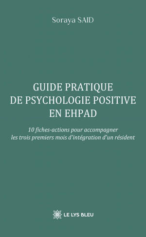 Guide pratique de psychologie positive en EHPAD