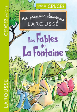 Mes premiers Classiques Larousse - Les Fables de La Fontaine - CE1/CE2