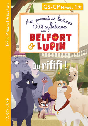 Mes premières lectures 100 % syllabiques avec Belfort et Lupin - Du rififi !