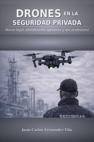DRONES EN LA SEGURIDAD PRIVADA