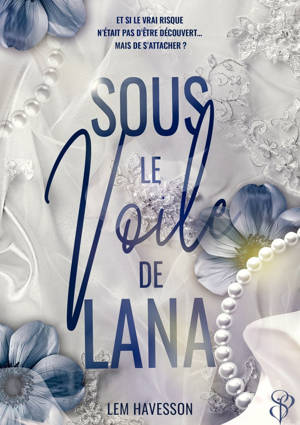 Sous le voile de Lana