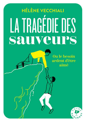 La tragédie des sauveurs