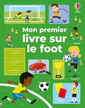 Mon premier livre sur le foot - dès 5 ans