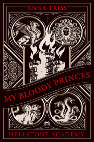 Hellstone Academy, Tome 1 : My Bloody Princes