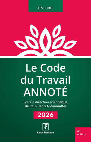Le Code du Travail Annoté 2026
