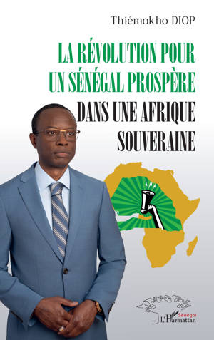 La révolution pour un Sénégal prospère dans une Afrique souveraine
