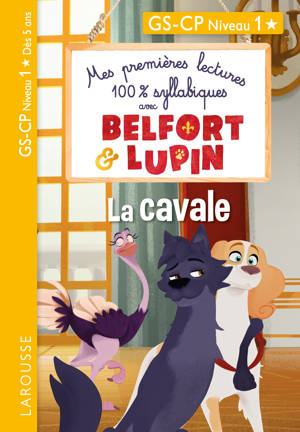 Mes premières lectures 100 % syllabiques avec Belfort et Lupin - La cavale