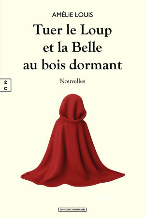 TUER LE LOUP ET LA BELLE AU BOIS DORMANT