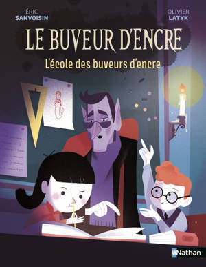 Le Buveur d'encre : L'école des buveurs d'encre