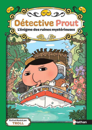 Détective Prout - Tome 5 L'énigme des ruines mystérieuses