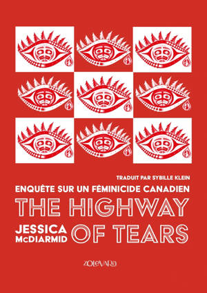 The Highway of Tears - Enquête sur un féminicide canadien