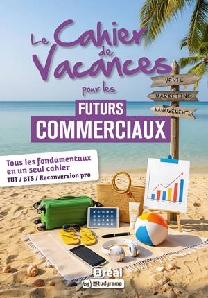 Le cahier de vacances pour les futurs commerciaux