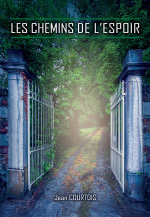 LES CHEMINS DE L'ESPOIR