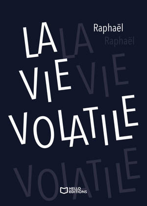 La Vie volatile
