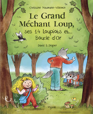 Le Grand Méchant Loup, ses 14 loupiots et… Boucle d’or