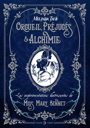Orgueil, préjugés et alchimie