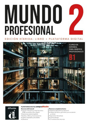 Mundo profesional 2 (B1). Ed. hybride Livre de l'élève