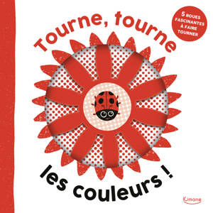 Tourne, tourne, les couleurs !