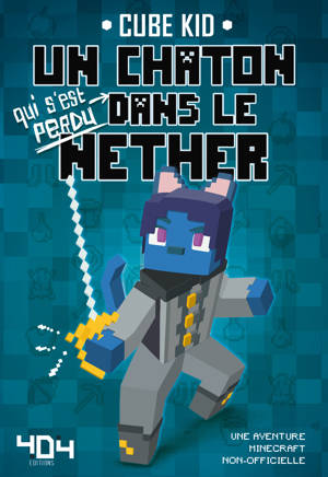 Un chaton dans le Nether - Tome 3