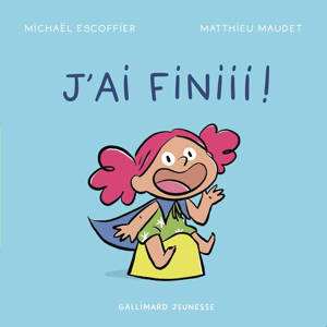 J'ai fini !