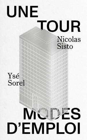 Une tour modes d’emploi