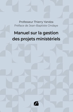 Manuel sur la gestion des projets ministériels
