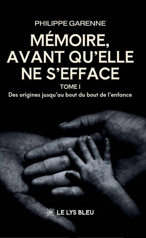 Mémoire,avant qu'elle ne s'efface