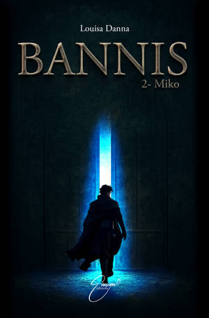 Bannis, tome 2 : Miko
