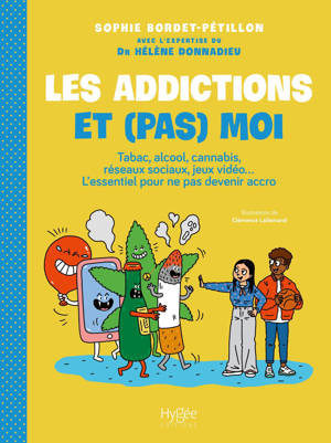 Les addictions et (pas) moi !