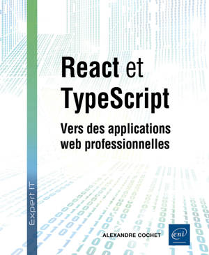 React et TypeScript - Vers des applications web professionnelles