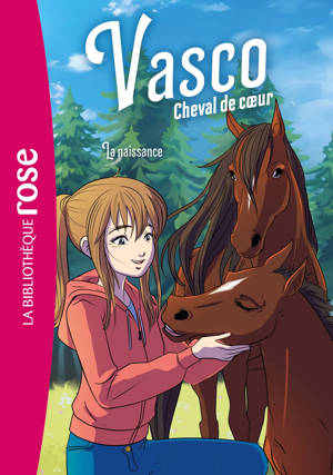 Vasco, cheval de coeur, Tome 04 - La naissance