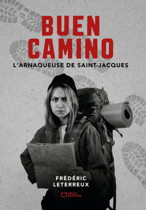 Buen Camino - L'Arnaqueuse de Saint-Jacques