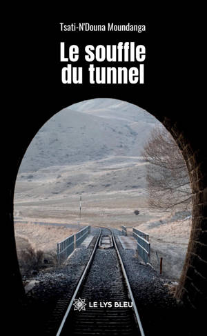 Le souffle du tunnel