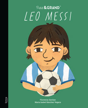 Petit & grand - Leo Messi
