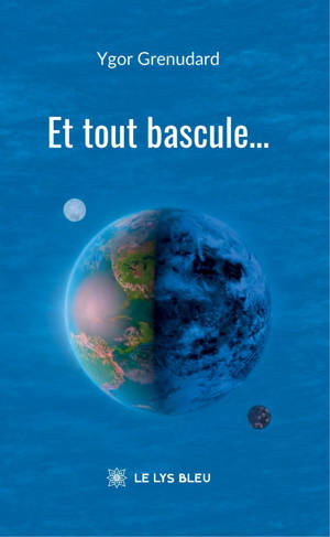 Et tout bascule...