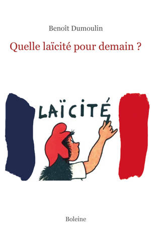 Quelle laïcité pour demain ?