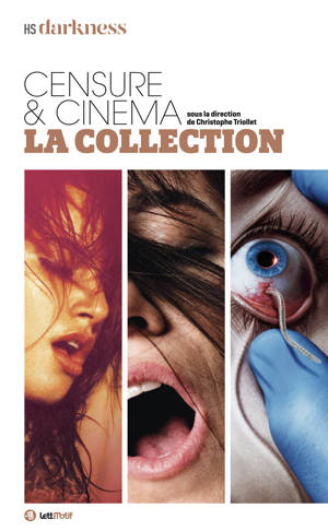 Darkness, censure & cinéma, la collection