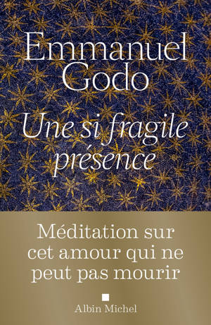 Une si fragile présence