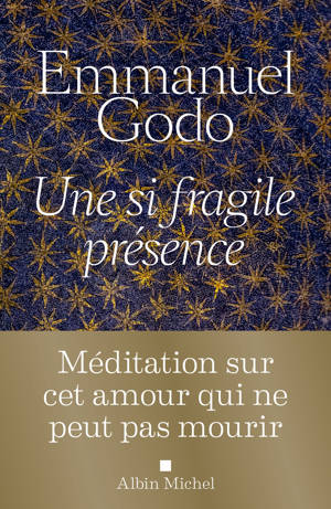 Une si fragile présence